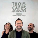 TROIS CAFÉS GOURMANDS